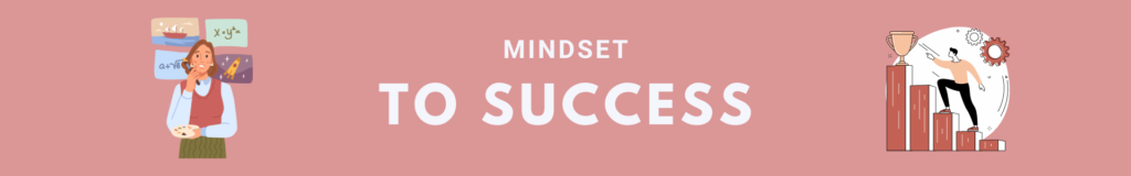 Mindset and success